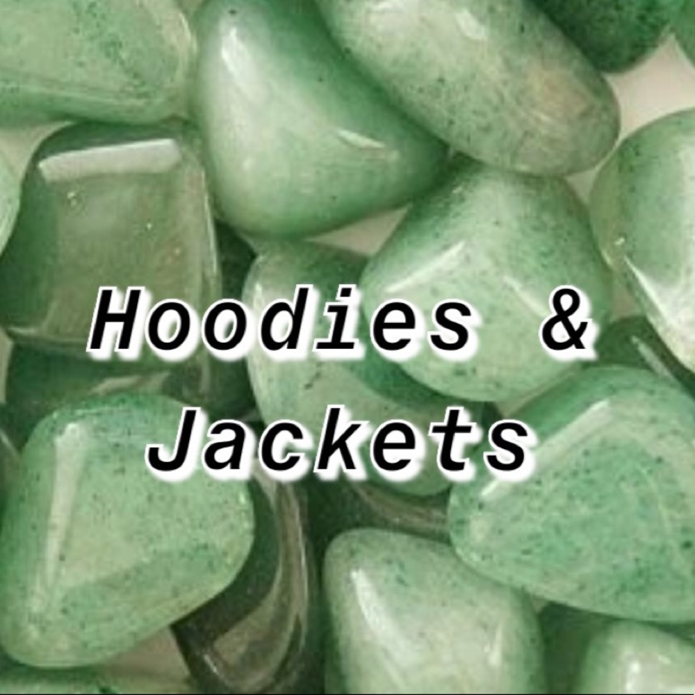 HOODIES & JACKETS!!